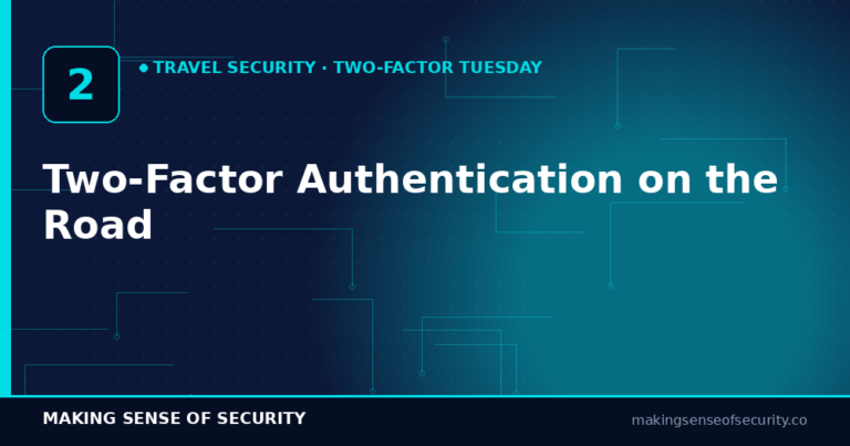 Two-factor authentication on the road — avoid lockout disaster abroad
