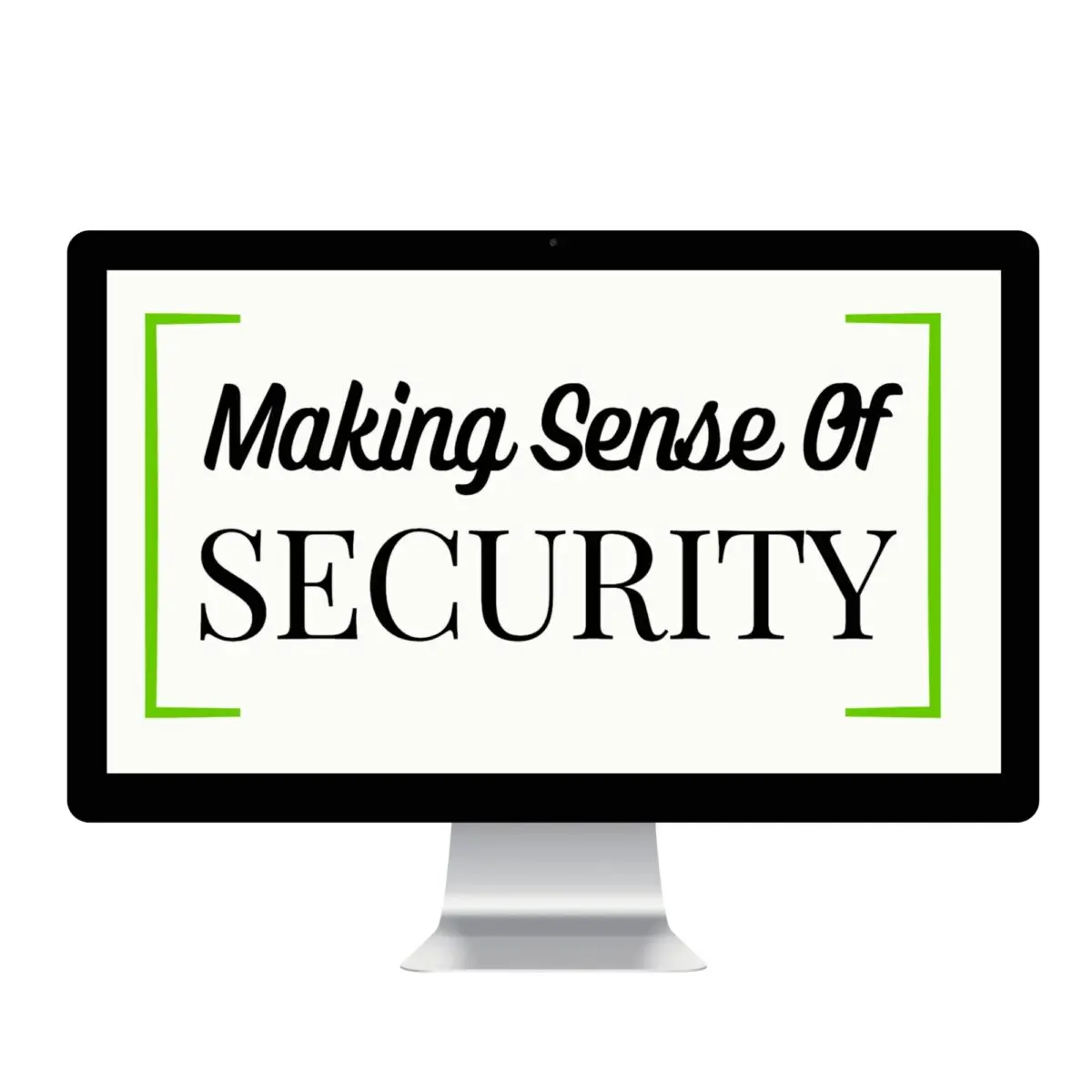 Making Sense Of Security