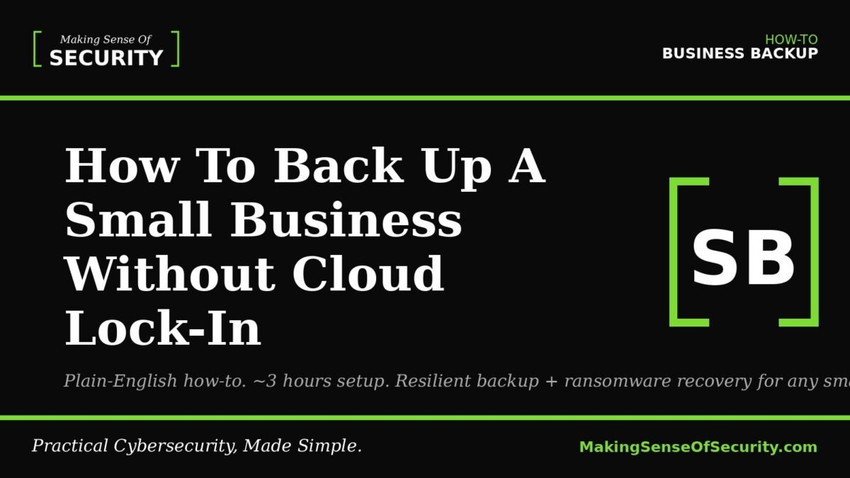 How To Back Up A Small Business Without Cloud Lock-In