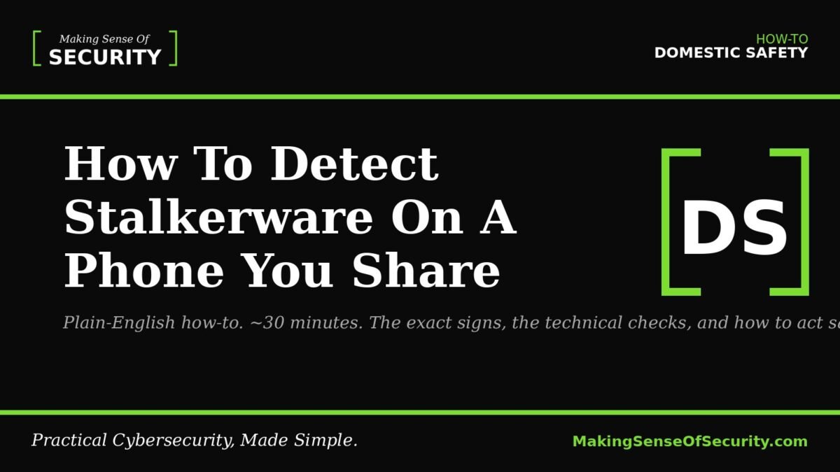 How To Detect Stalkerware On A Phone You Share