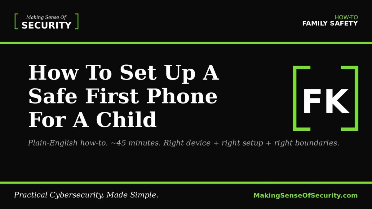 How To Set Up A Safe First Phone For A Child