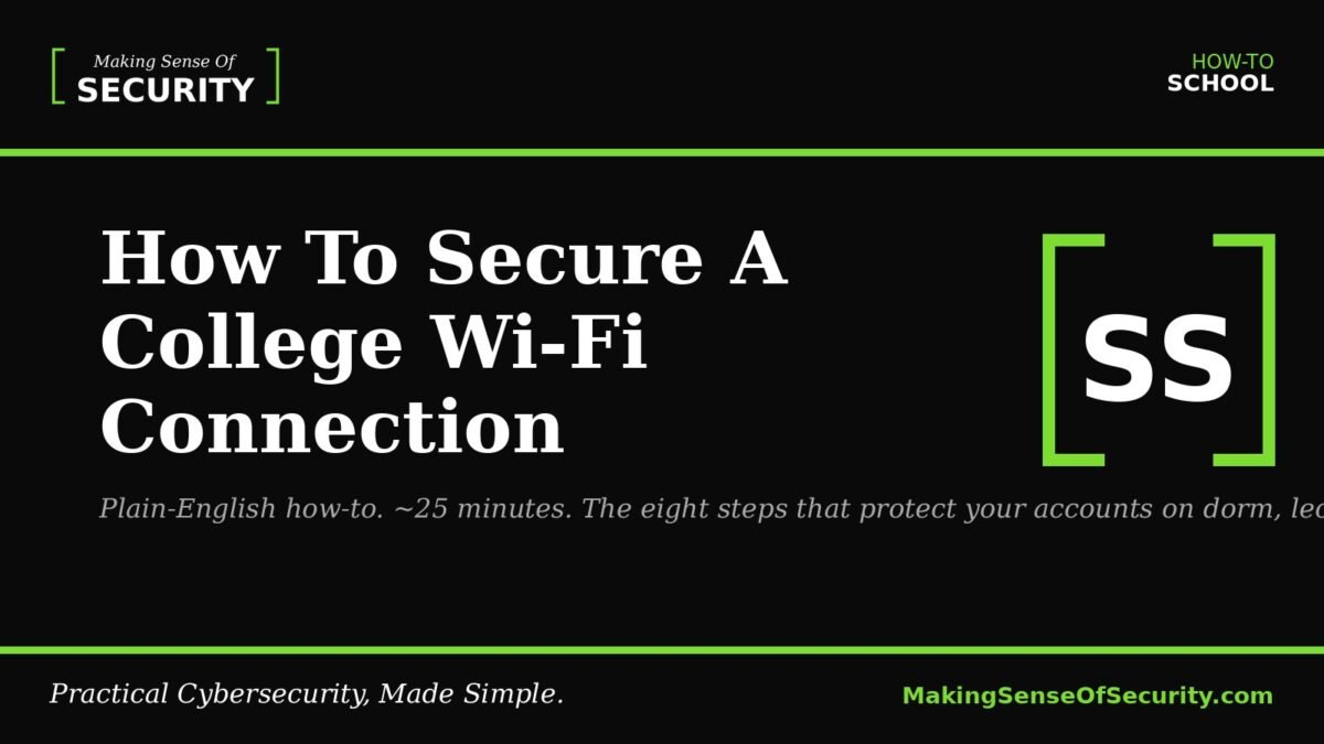 How To Secure A College Wi-Fi Connection