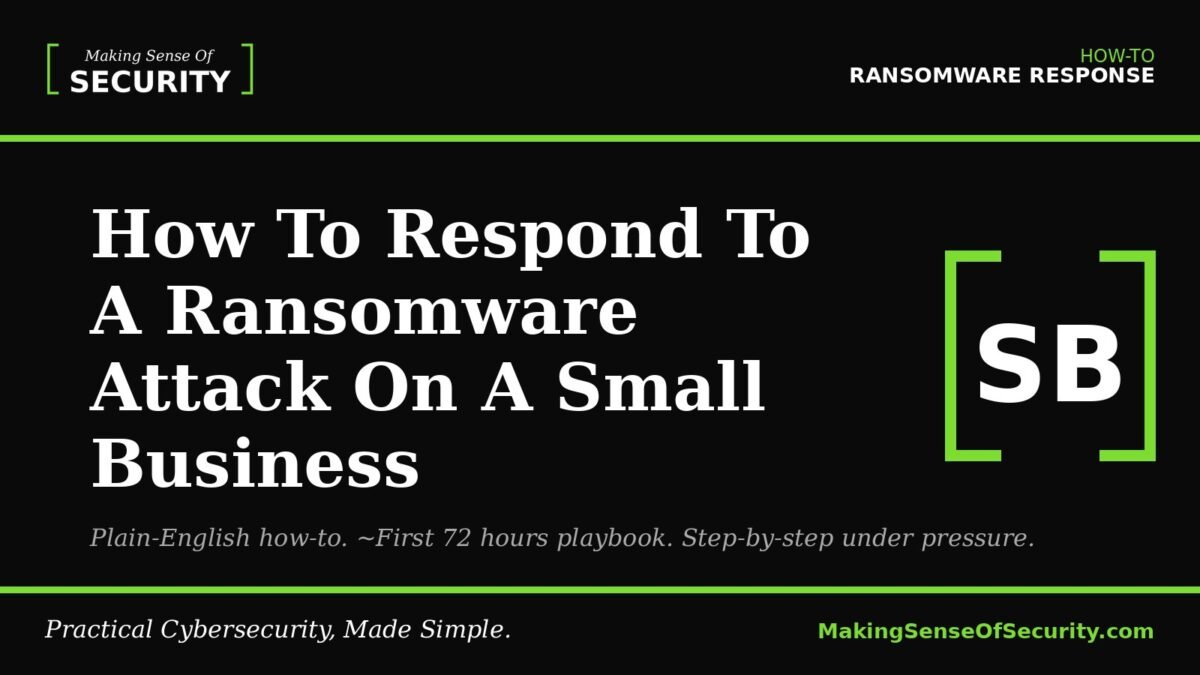 How To Respond To A Ransomware Attack On A Small Business
