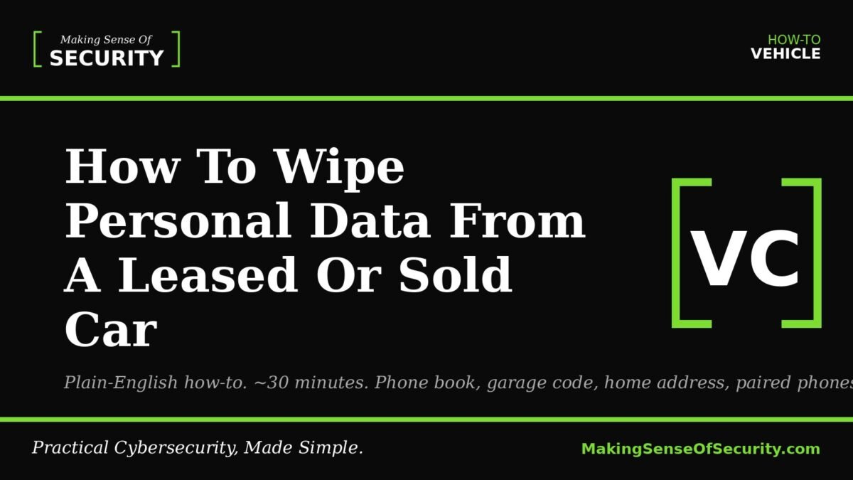 How To Wipe Personal Data From A Leased Or Sold Car